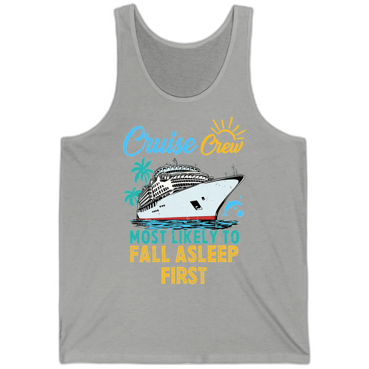 Cruise Crew Most Likely To Fall Asleep First Tank in Athletic Heather
