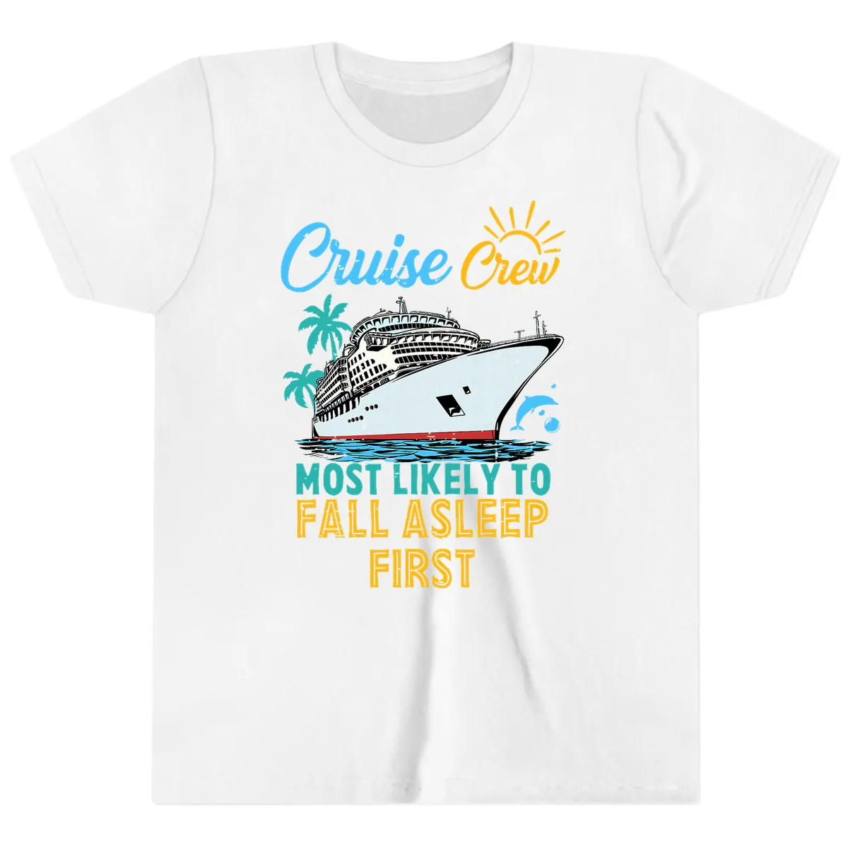 Cruise Crew Most Likely To Fall Asleep First Youth T-Shirt in White