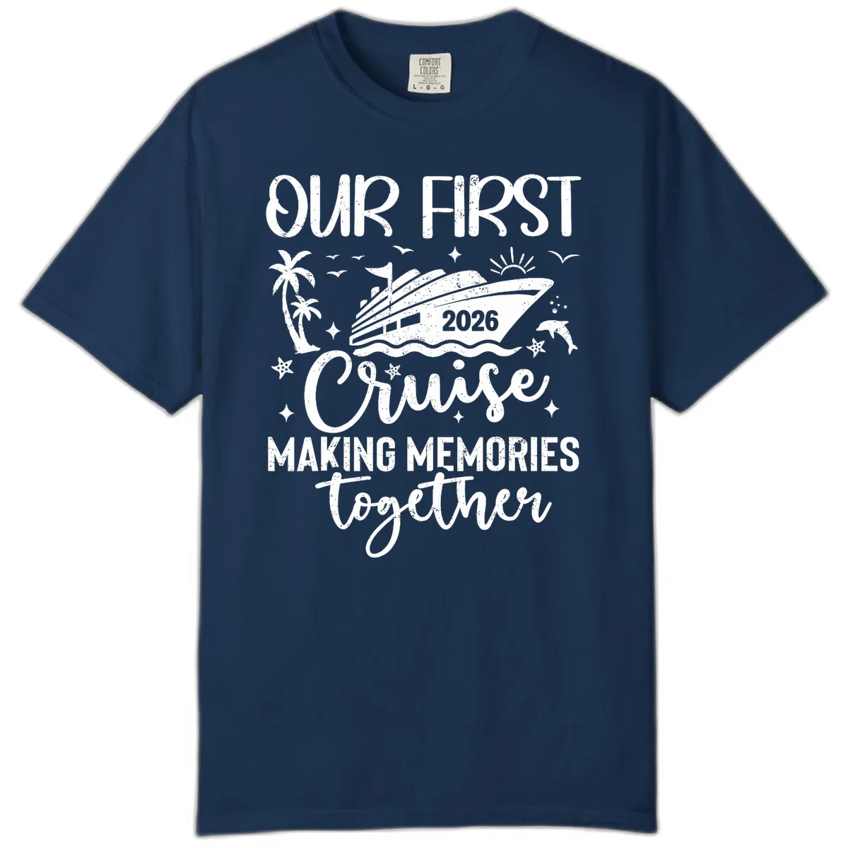 Our First Cruise 2026 Family Vacation Comfort Color in Navy