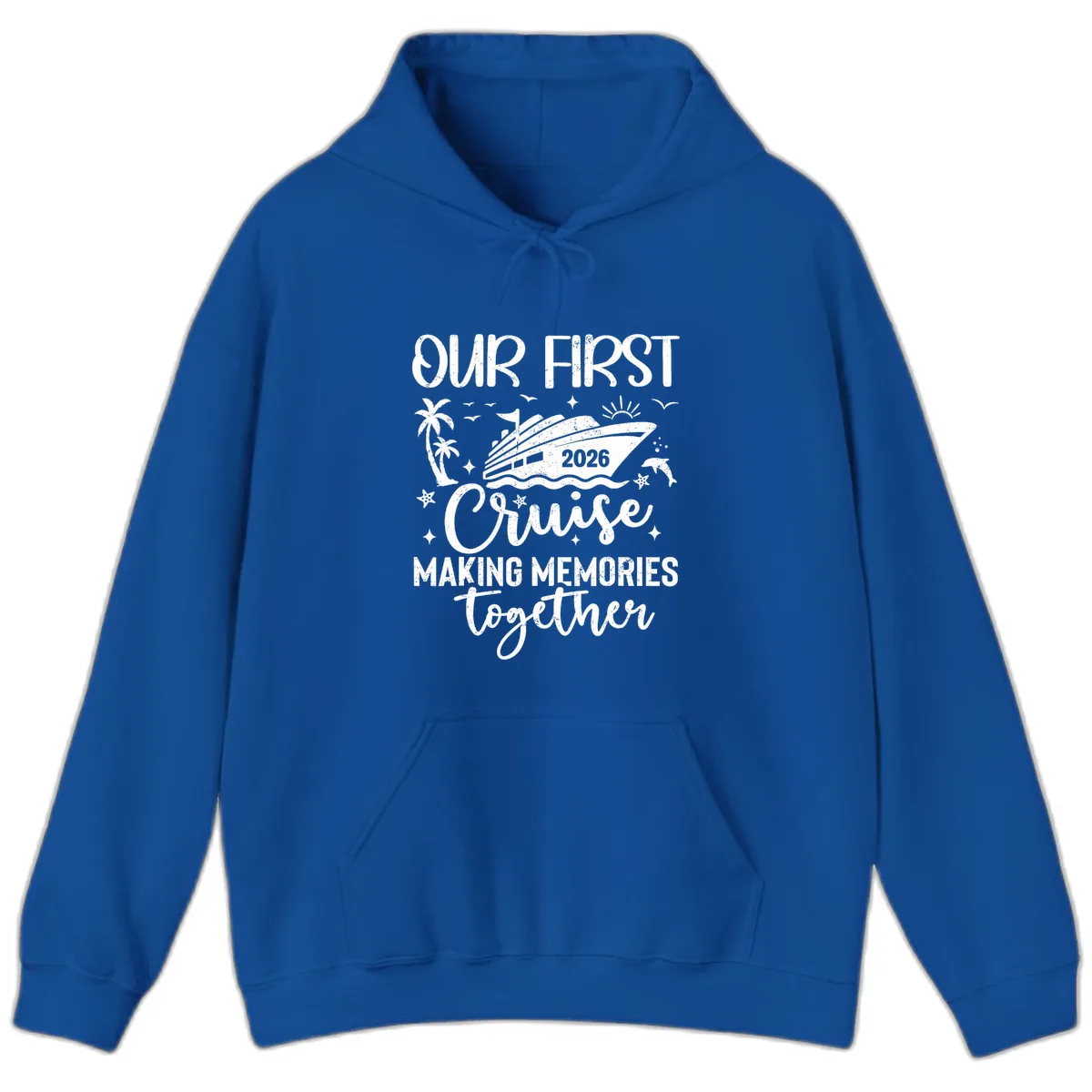 Our First Cruise 2026 Family Vacation Hoodie in Royal