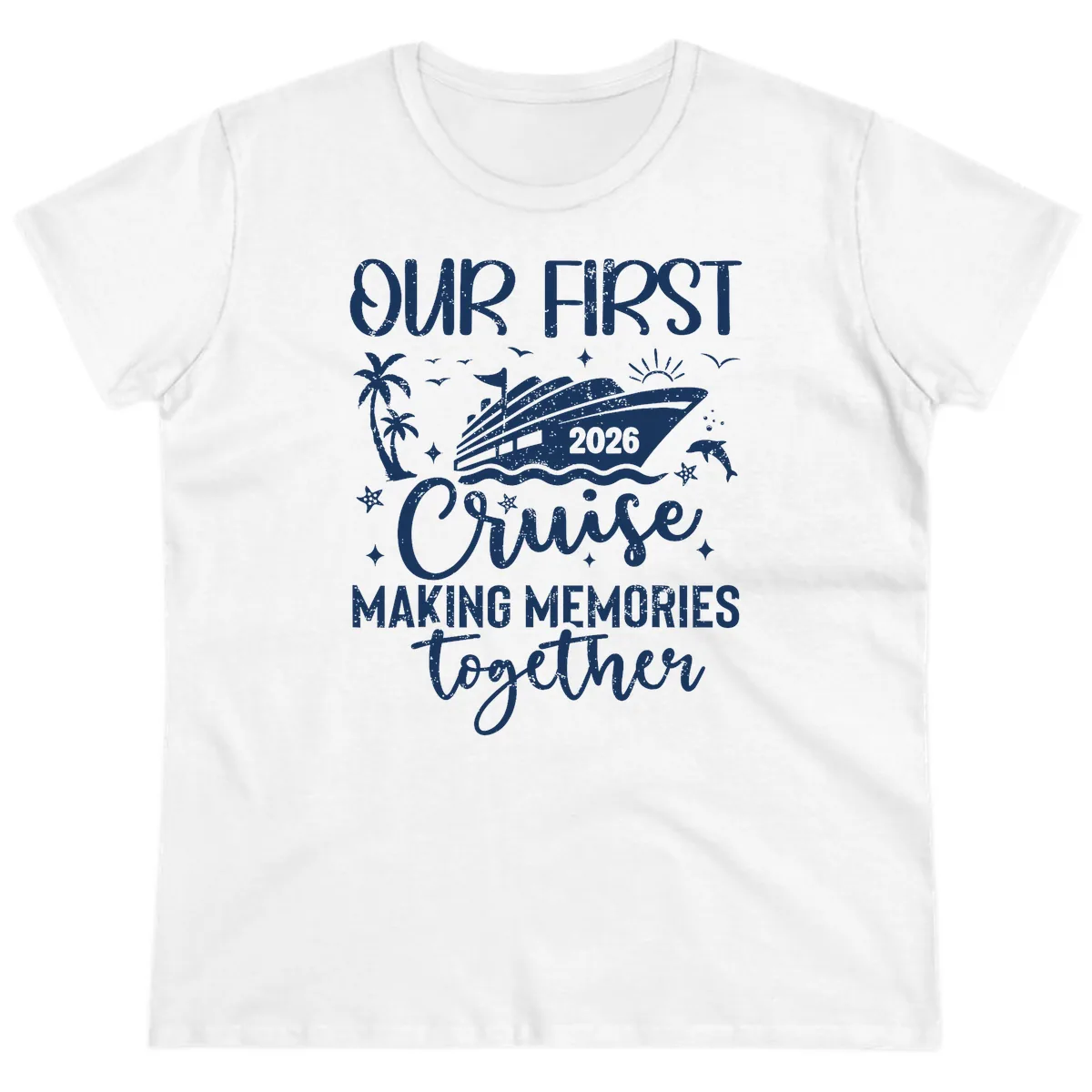 Our First Cruise 2026 Family Vacation Ladies Tee in White