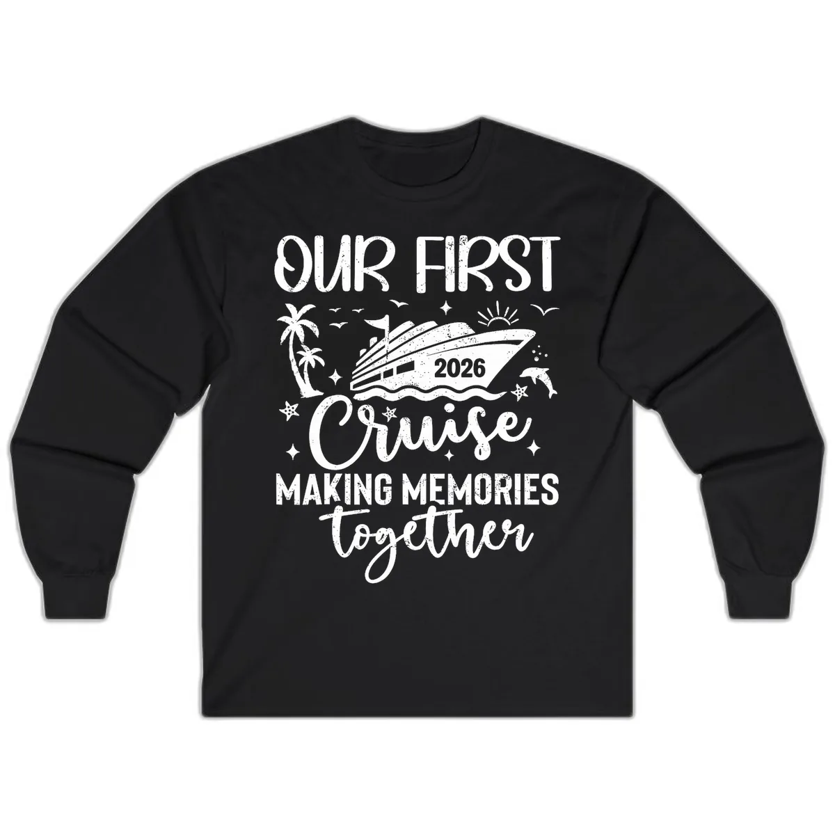 Our First Cruise 2026 Family Vacation Long Sleeve in Black