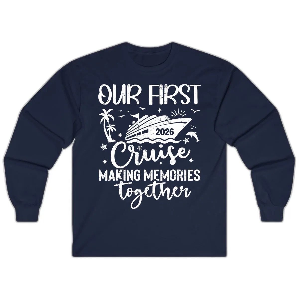 Our First Cruise 2026 Family Vacation Long Sleeve in Navy