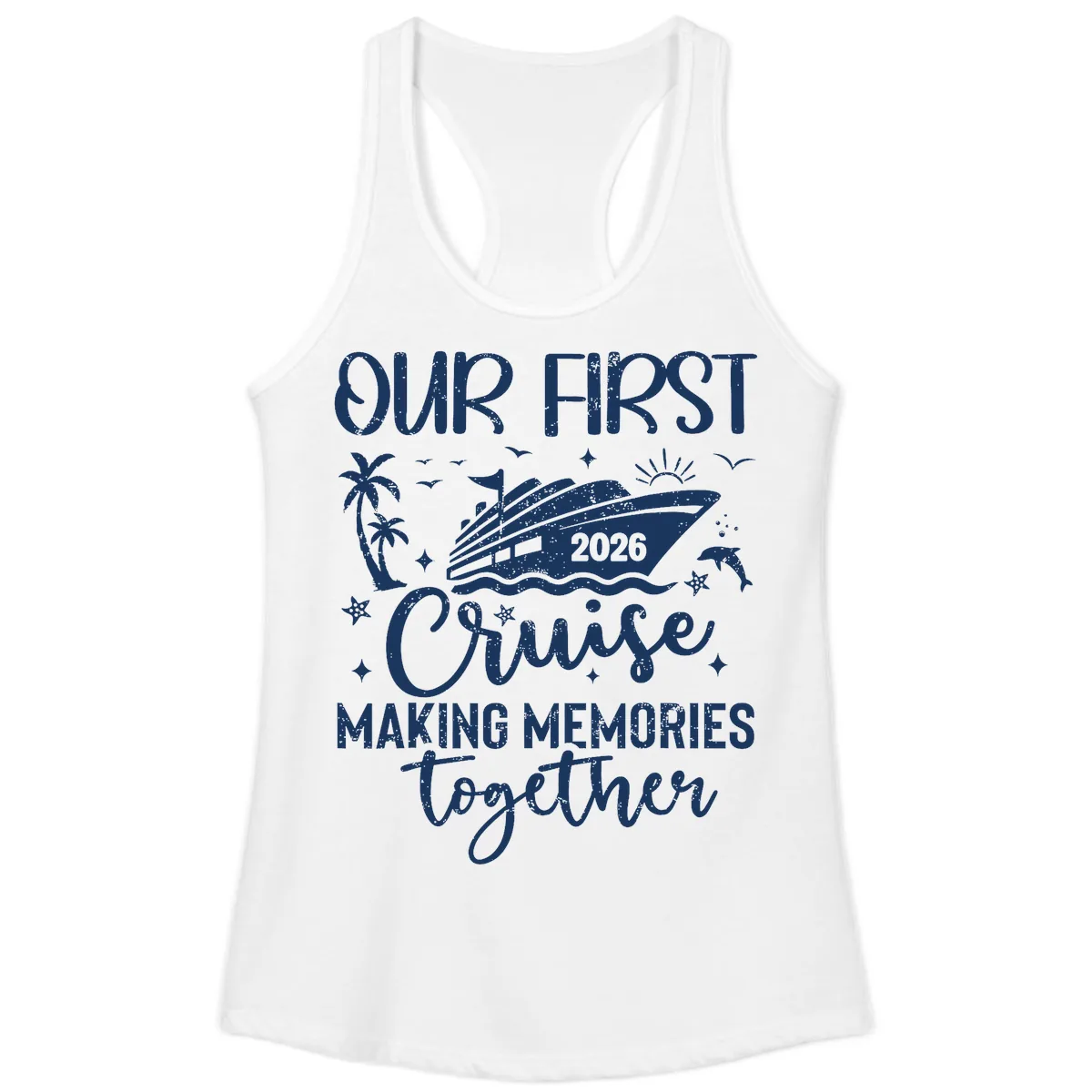 Our First Cruise 2026 Family Vacation Ladies Tank in White
