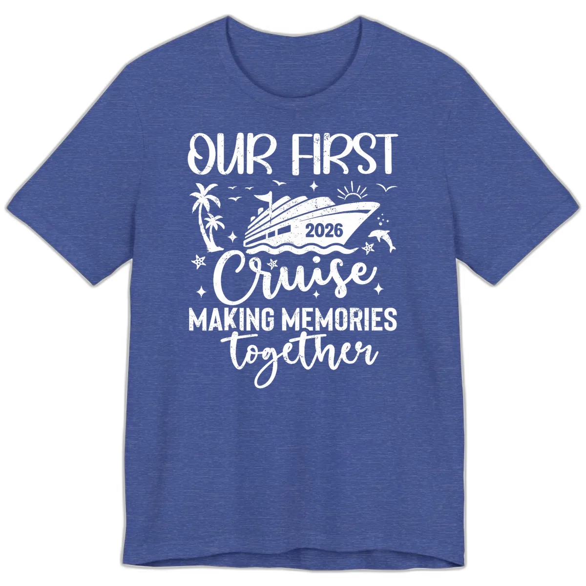 Our First Cruise 2026 Family Vacation Premium T-Shirt in Heather True Royal