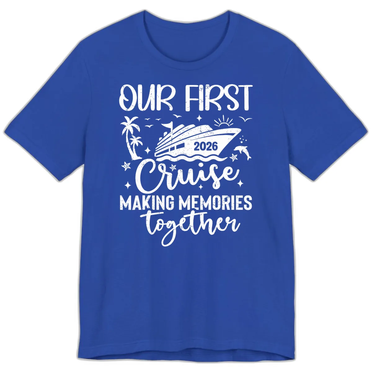 Our First Cruise 2026 Family Vacation Premium T-Shirt in True Royal
