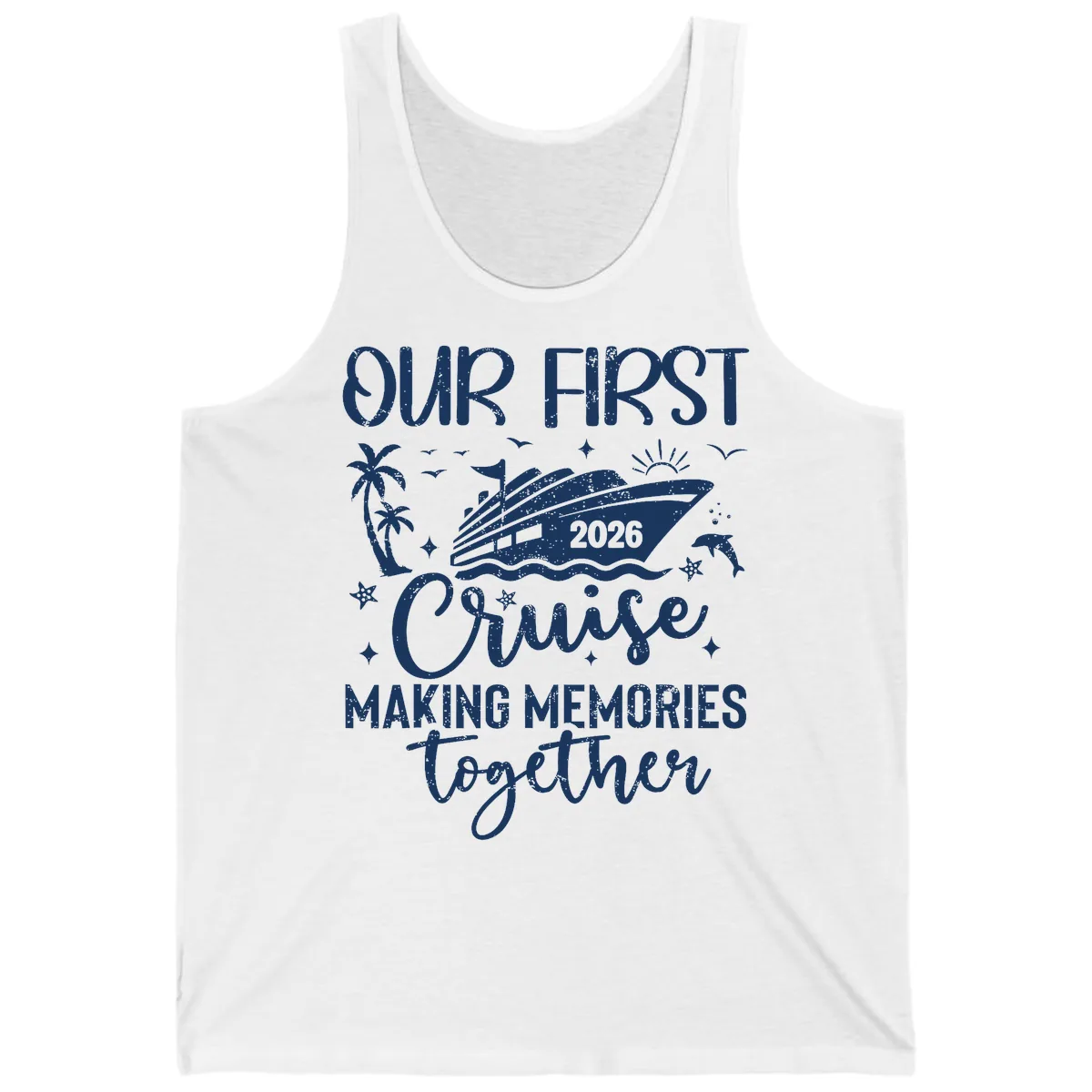 Our First Cruise 2026 Family Vacation Tank in White