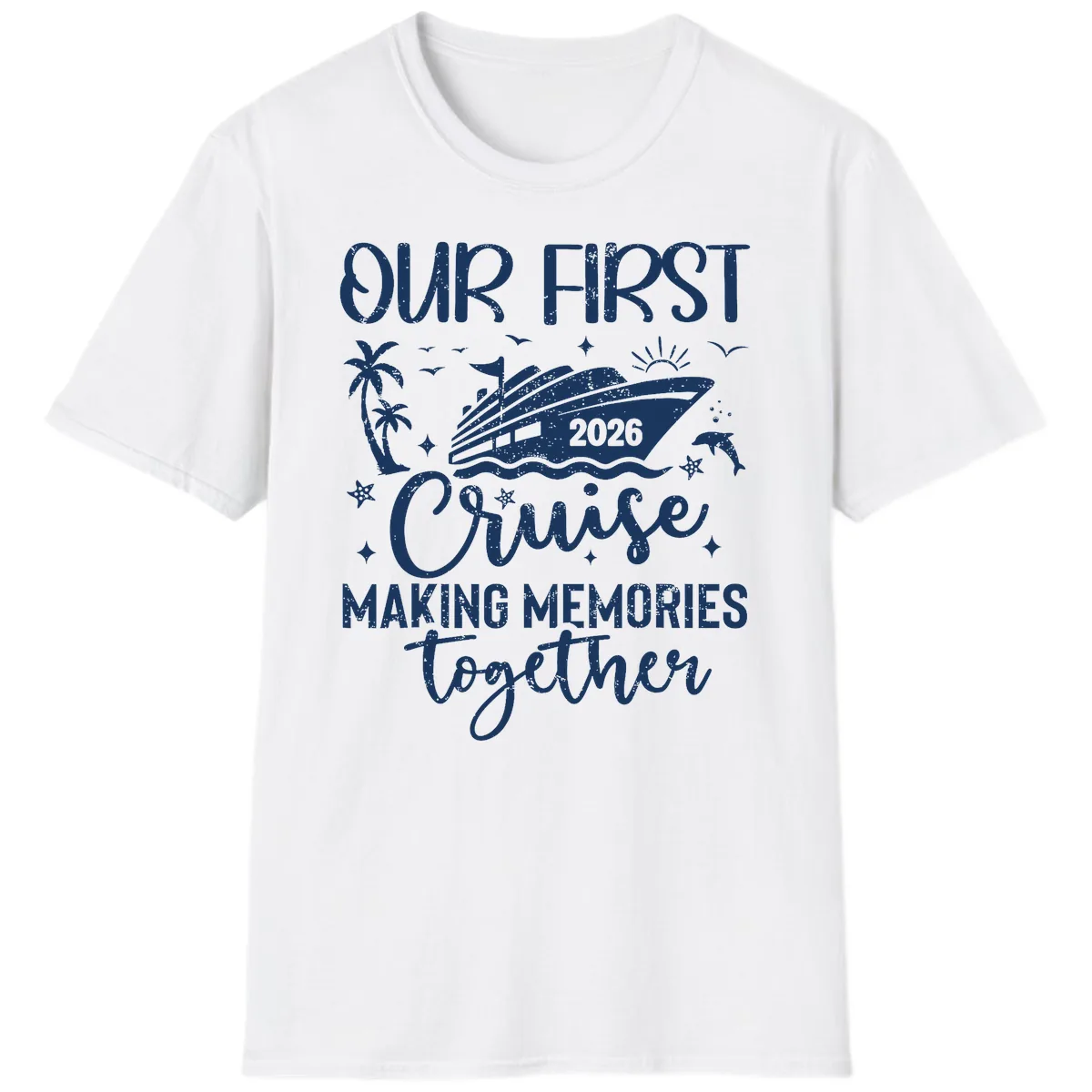 Our First Cruise 2026 Family Vacation T-Shirt in White