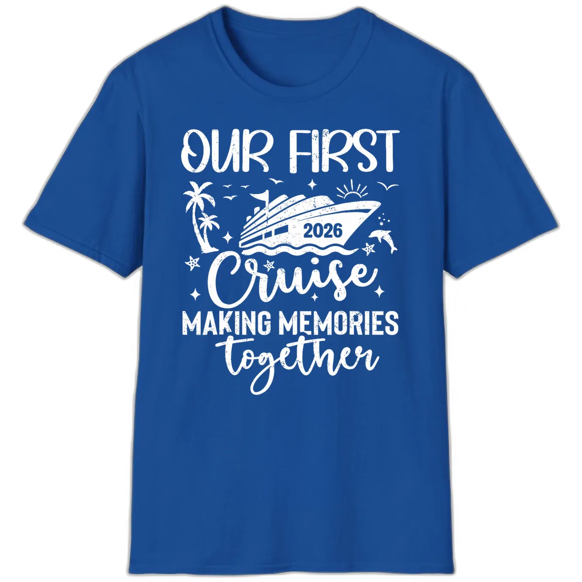 Our First Cruise 2026 Family Vacation T-Shirt in Royal