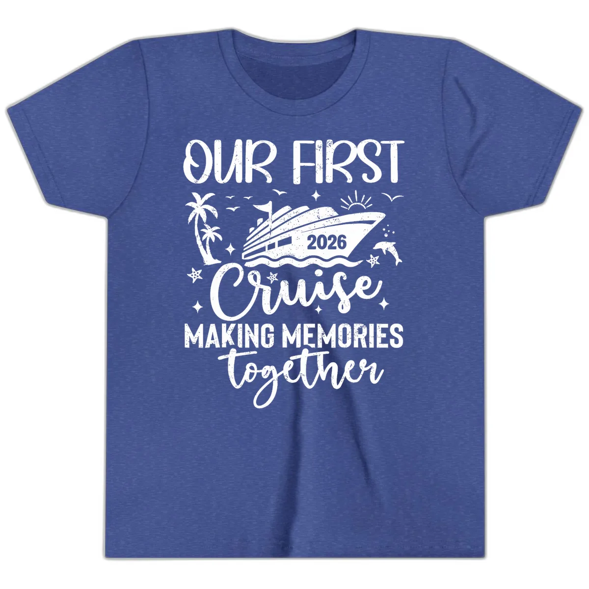 Our First Cruise 2026 Family Vacation Youth T-Shirt in Heather True Royal