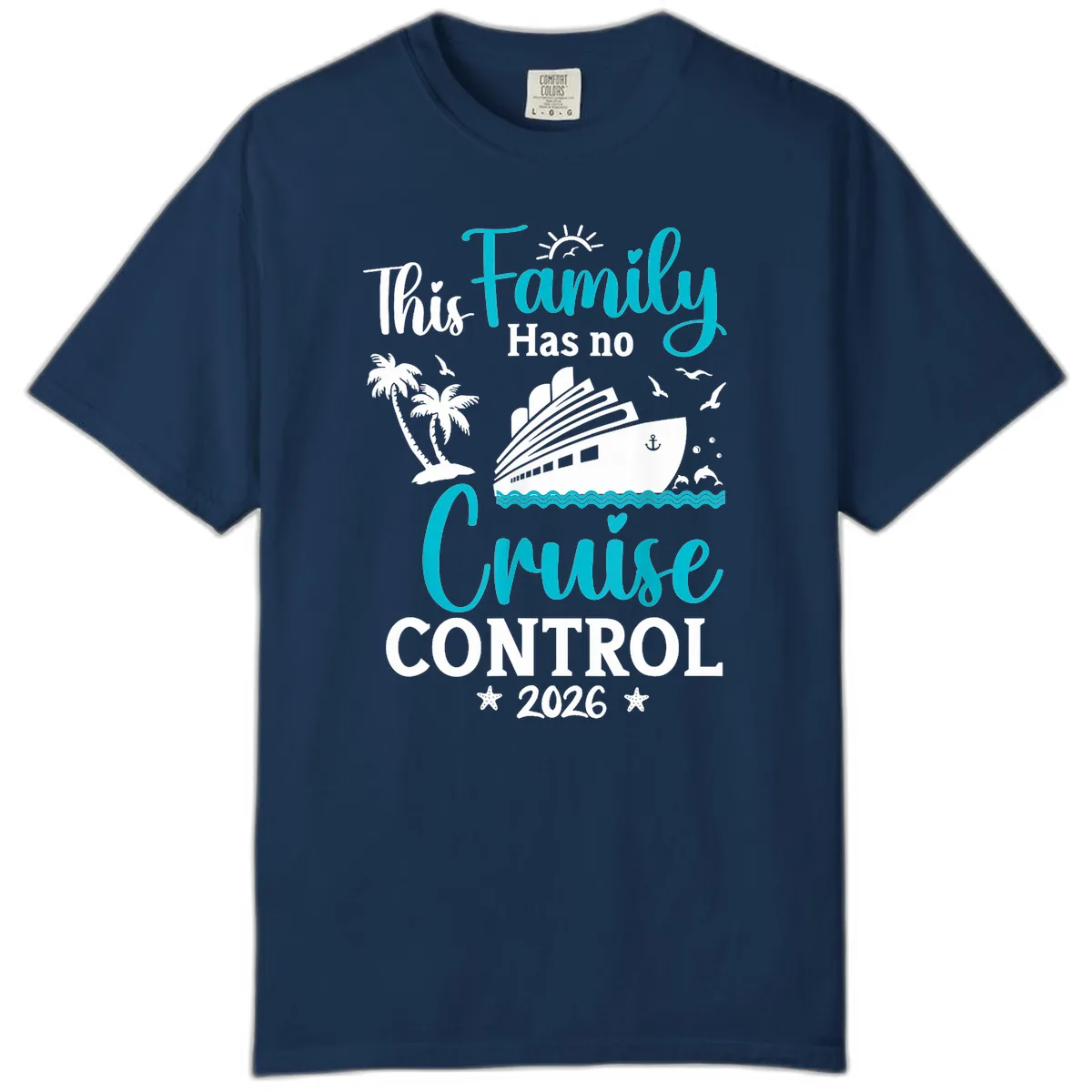 Family No Cruise Control 2026 Vacation Comfort Color in Navy
