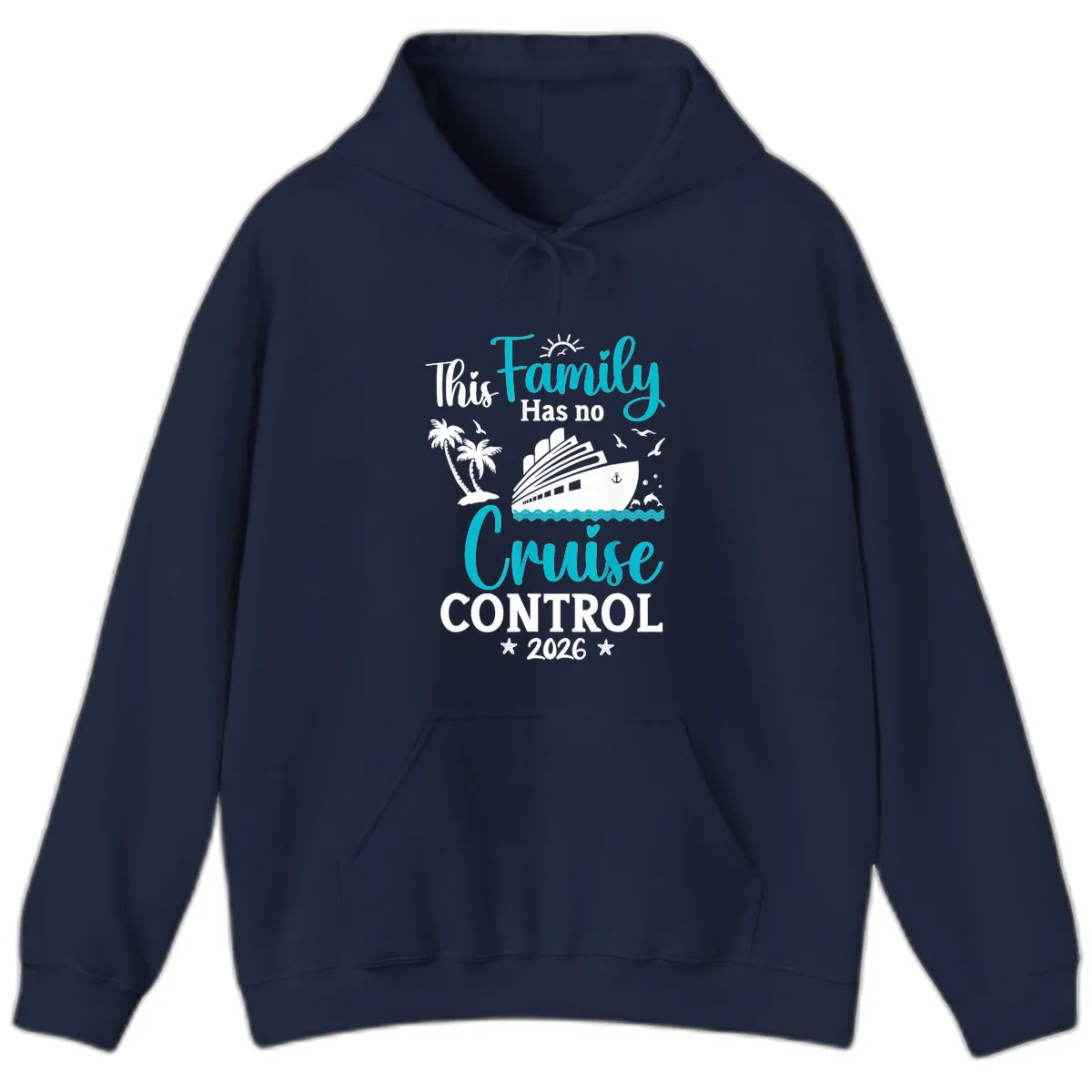 Family No Cruise Control 2026 Vacation Hoodie in Navy