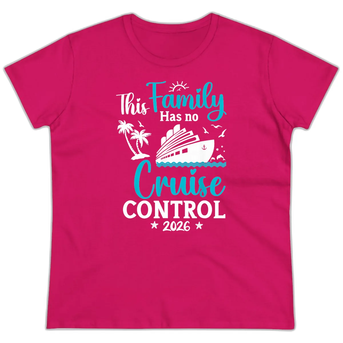 Family No Cruise Control 2026 Vacation Ladies Tee in Heliconia