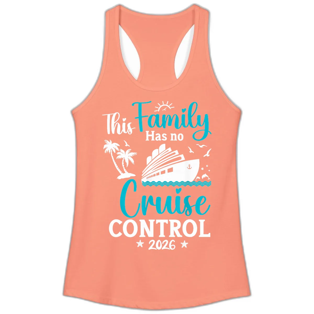 Family No Cruise Control 2026 Vacation Ladies Tank in Solid Light Orange
