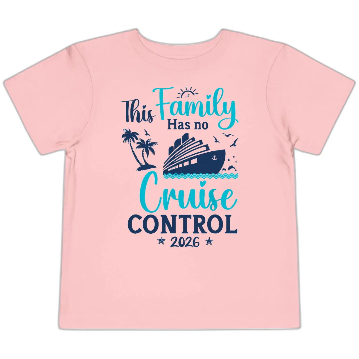 Family No Cruise Control 2026 Vacation Toddler T-Shirt in Pink