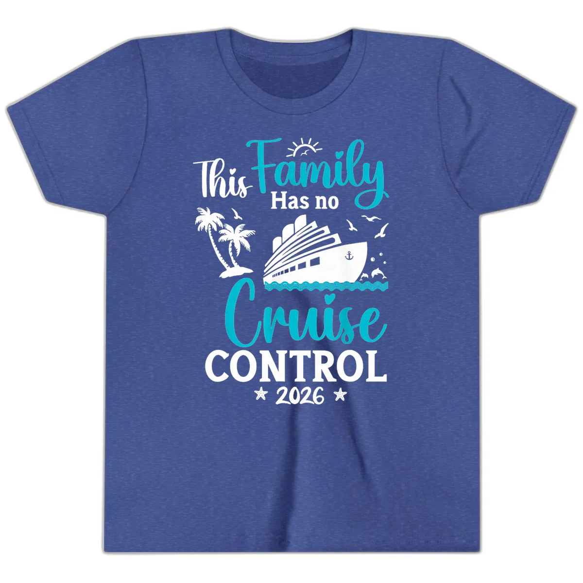 Family No Cruise Control 2026 Vacation Youth T-Shirt in Heather True Royal