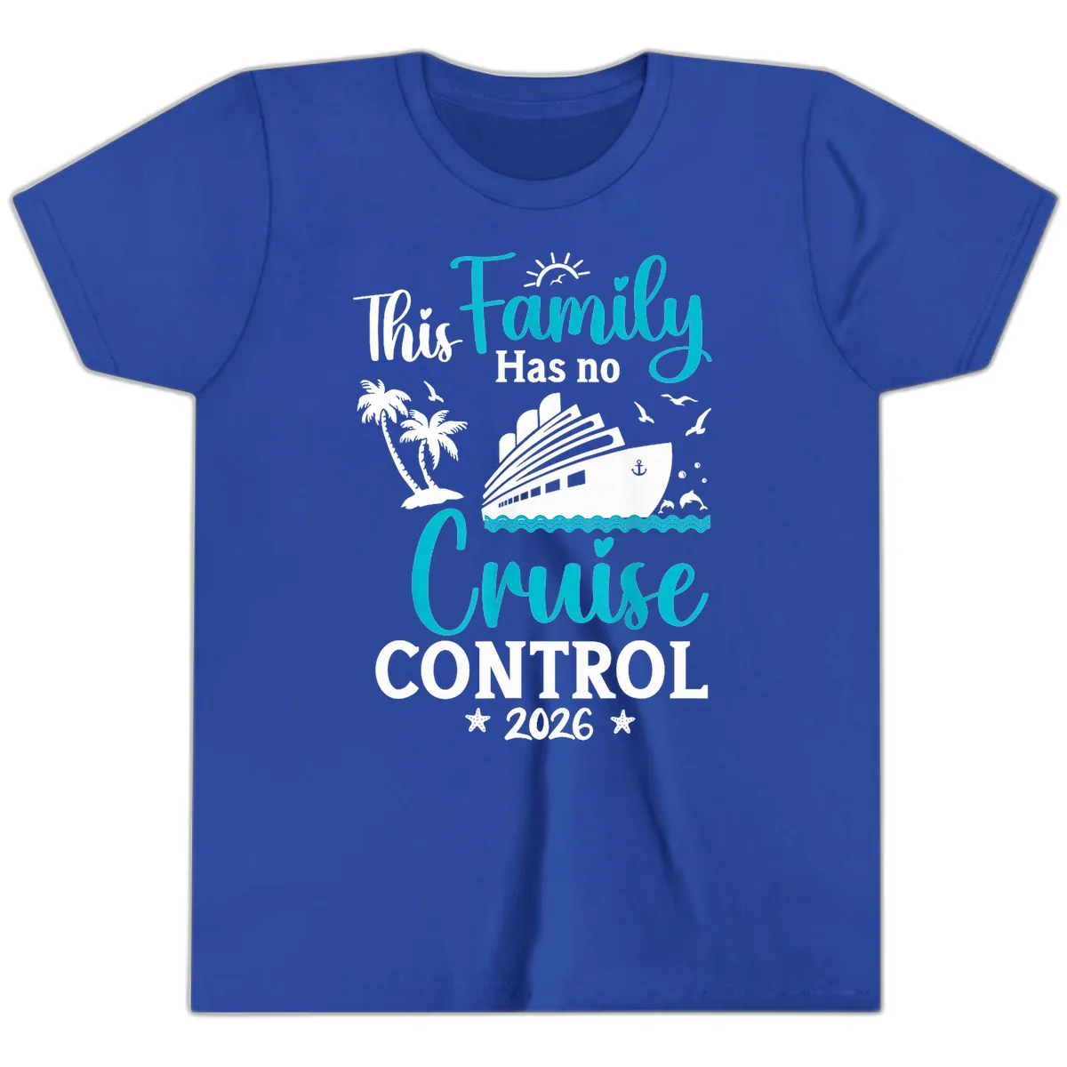 Family No Cruise Control 2026 Vacation Youth T-Shirt in True Royal