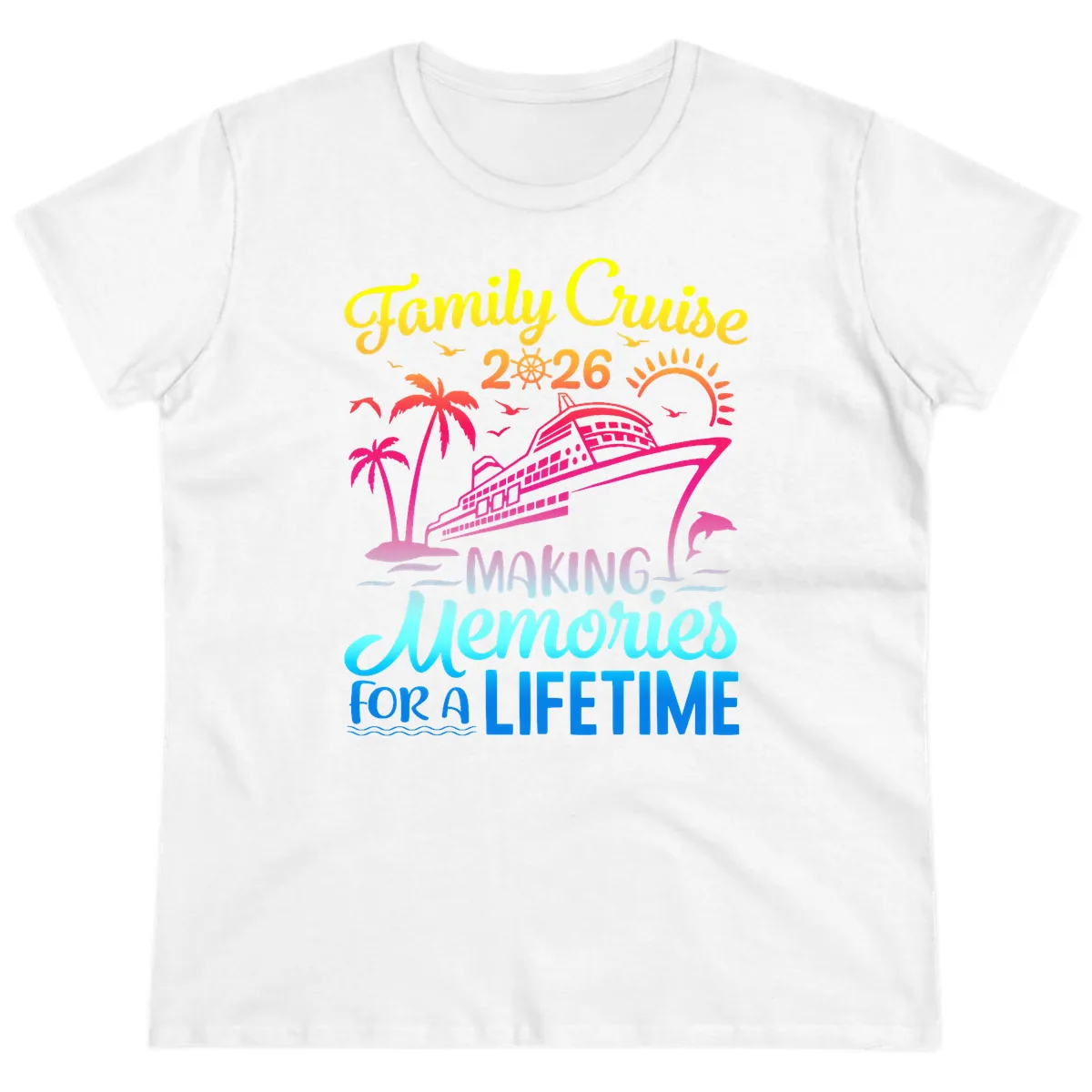 Family Cruise 2026 Making Memories Vacation Ladies Tee in White