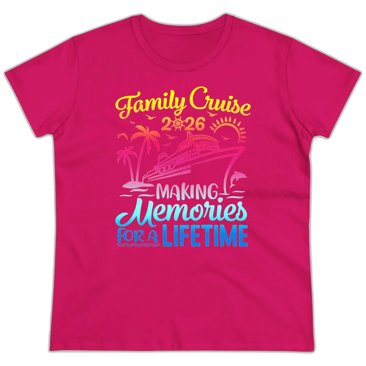 Family Cruise 2026 Making Memories Vacation Ladies Tee in Heliconia