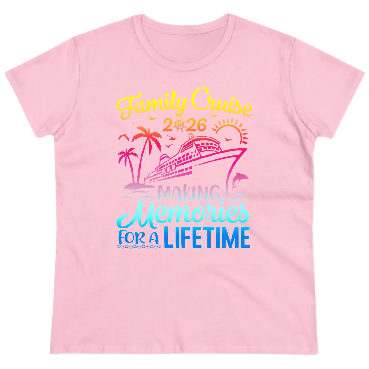 Family Cruise 2026 Making Memories Vacation Ladies Tee in Light Pink