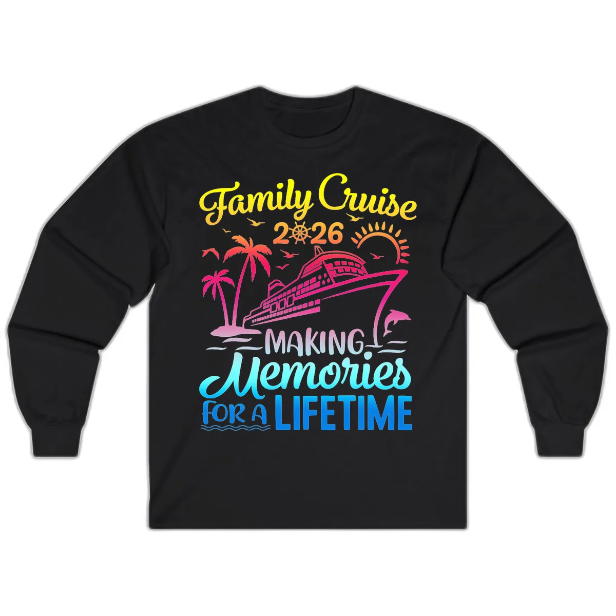 Family Cruise 2026 Making Memories Vacation Long Sleeve in Black