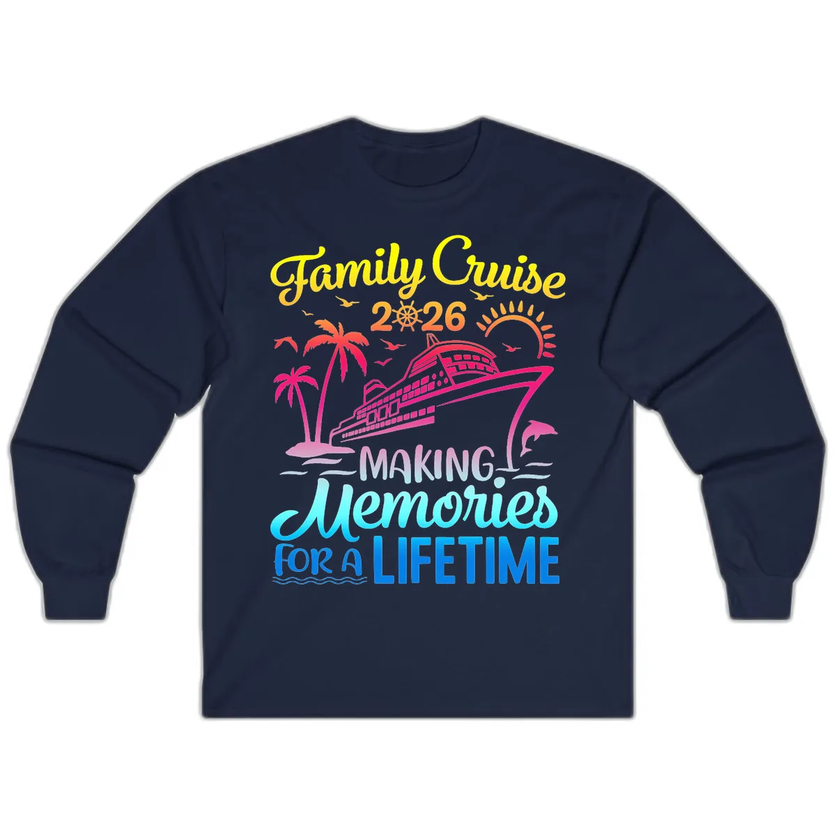 Family Cruise 2026 Making Memories Vacation Long Sleeve in Navy