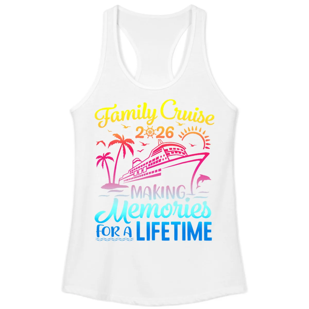 Family Cruise 2026 Making Memories Vacation Ladies Tank in White