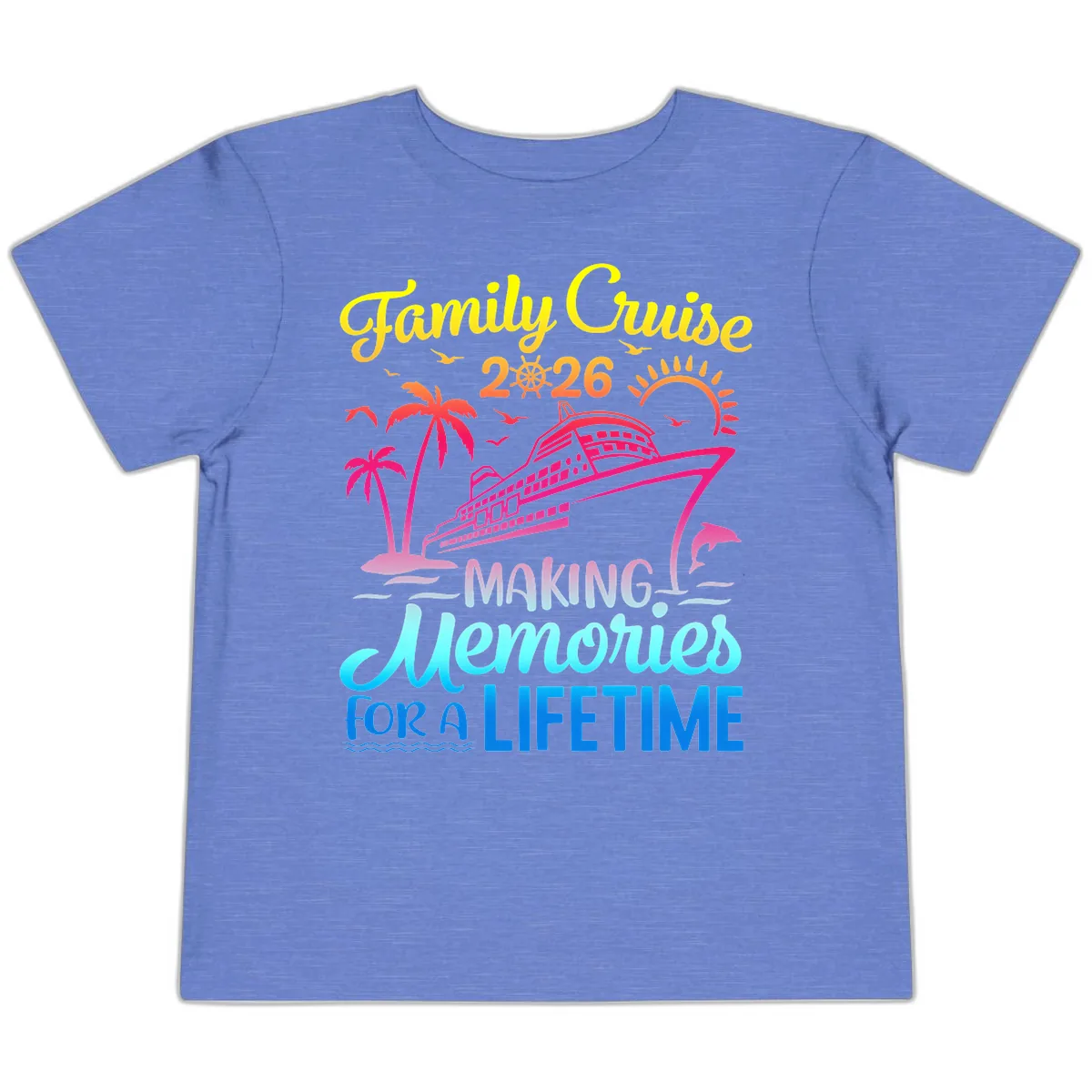 Family Cruise 2026 Making Memories Vacation Toddler T-Shirt in Heather Columbia Blue