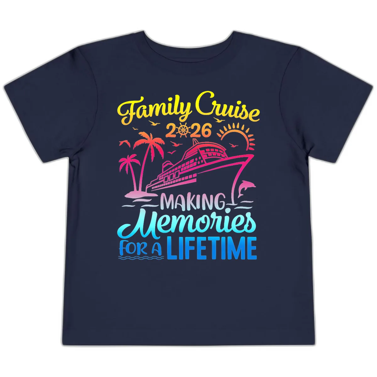 Family Cruise 2026 Making Memories Vacation Toddler T-Shirt in Navy