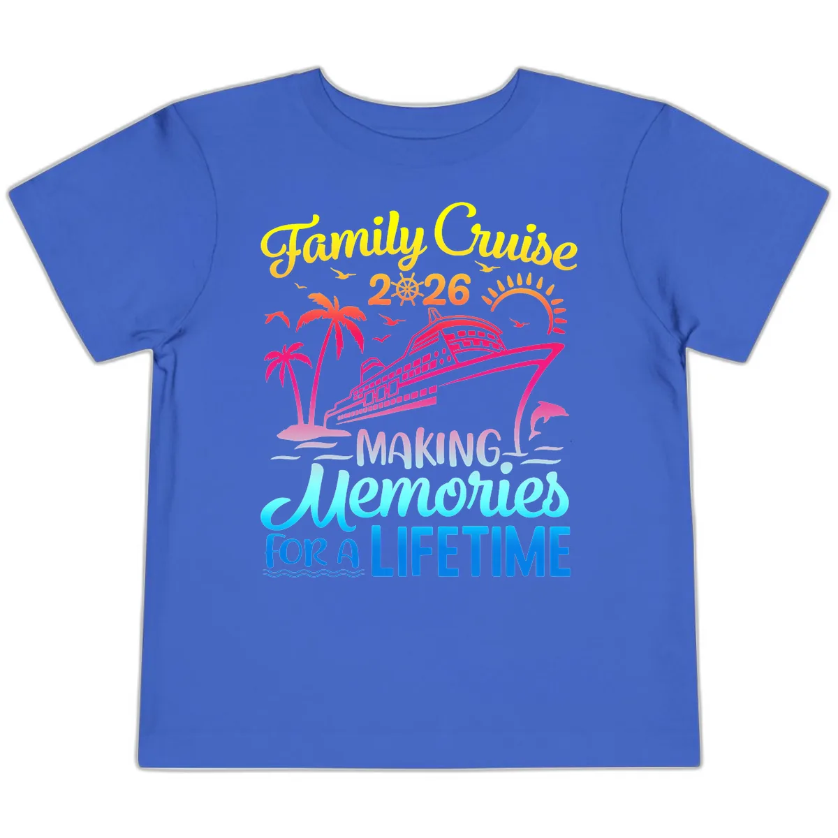 Family Cruise 2026 Making Memories Vacation Toddler T-Shirt in True Royal