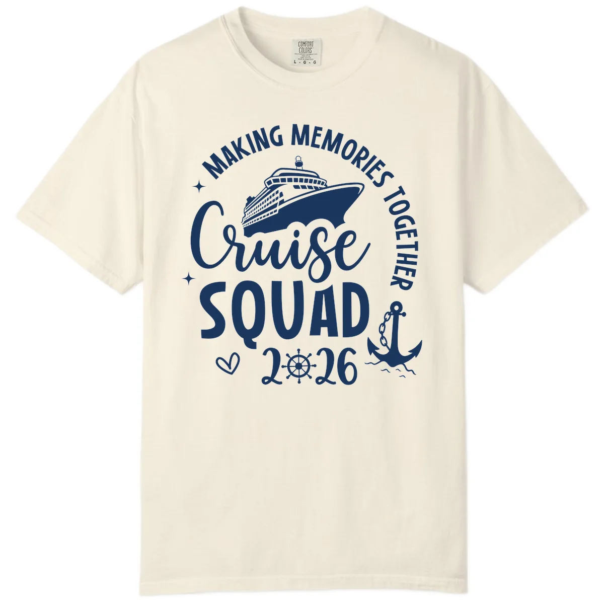 Making Memories Cruise Squad 2026 Family Trip Comfort Color in Ivory