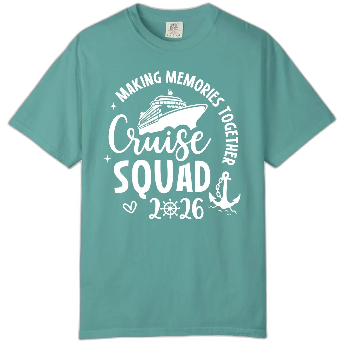 Making Memories Cruise Squad 2026 Family Trip Comfort Color in Seafoam