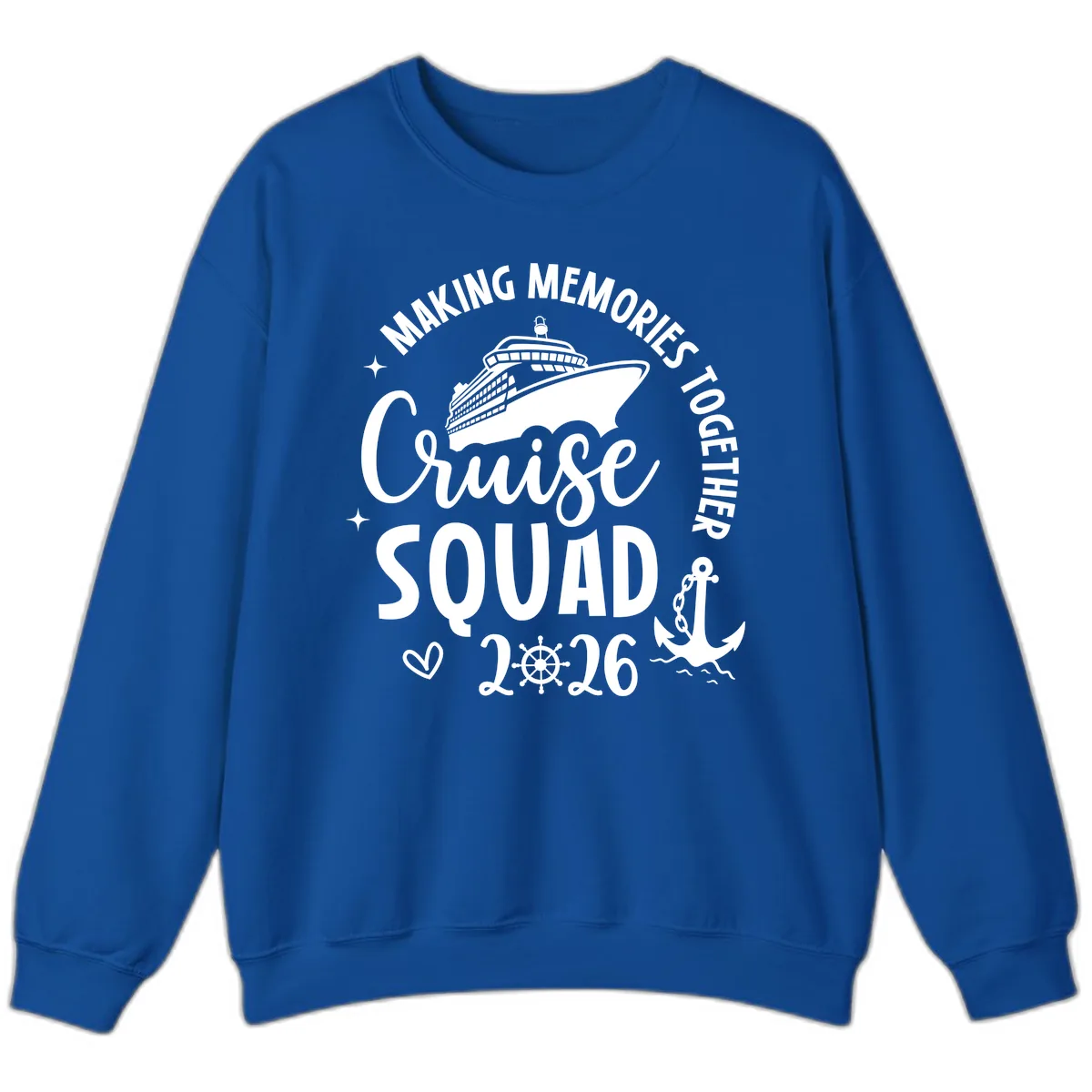 Making Memories Cruise Squad 2026 Family Trip Sweatshirt in Royal