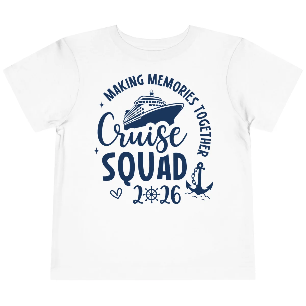 Making Memories Cruise Squad 2026 Family Trip Toddler T-Shirt in White