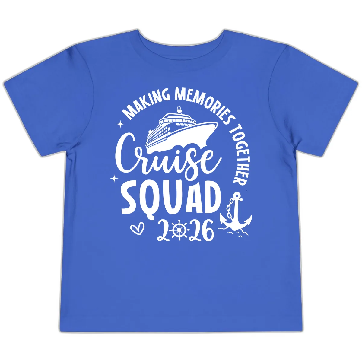 Making Memories Cruise Squad 2026 Family Trip Toddler T-Shirt in True Royal