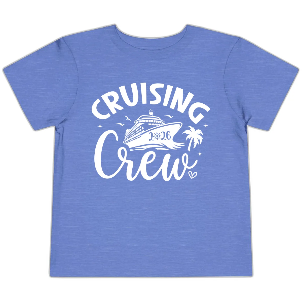 Cruising Crew 2026 Family Cruise Trip Toddler T-Shirt in Heather Columbia Blue