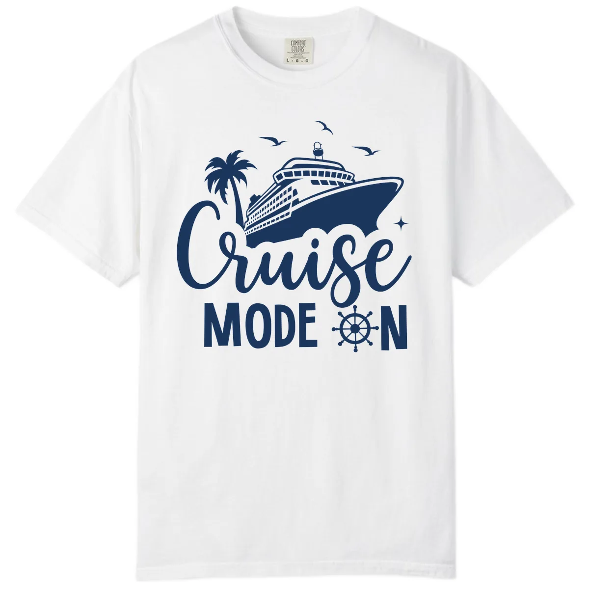 Cruise Mode On Family Vacation Apparel Comfort Color in White