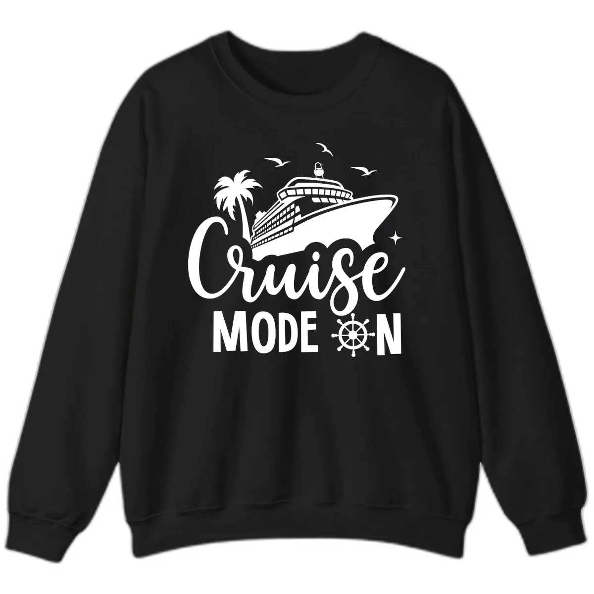 Cruise Mode On Family Vacation Apparel Sweatshirt in Black