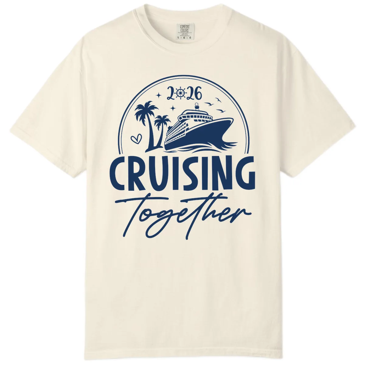 Cruising Together 2026 Family Cruise Design Comfort Color in Ivory