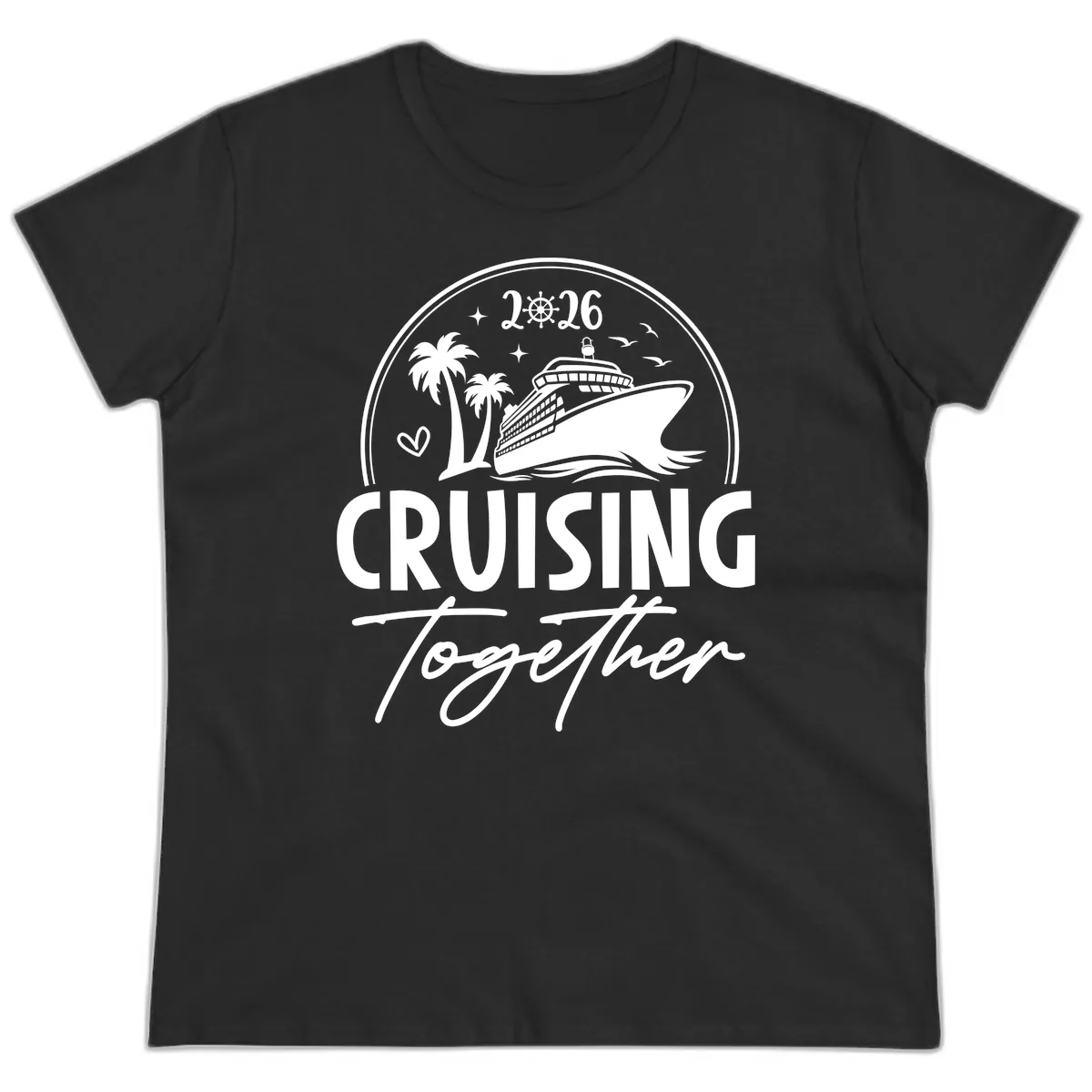 Cruising Together 2026 Family Cruise Design Ladies Tee in Black