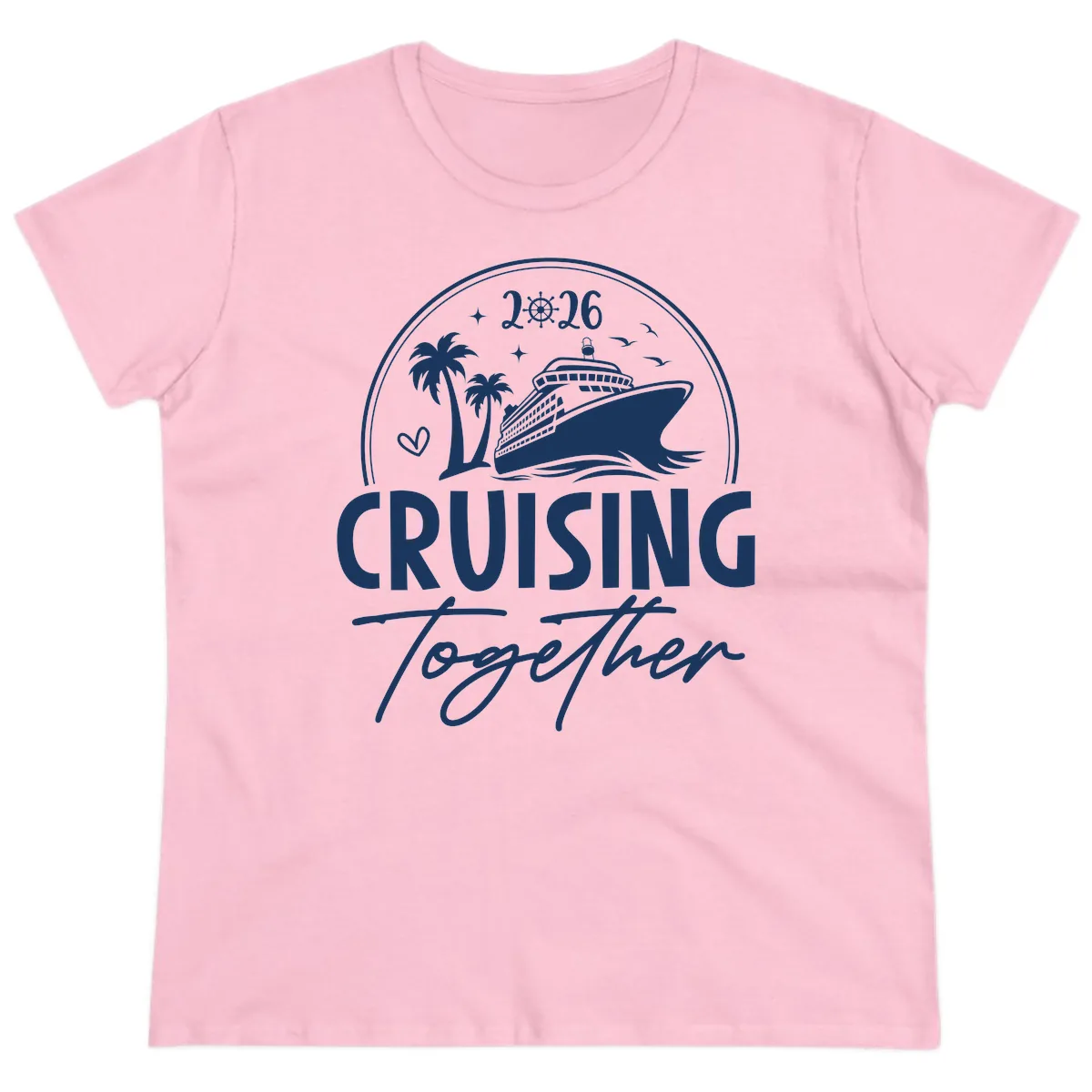 Cruising Together 2026 Family Cruise Design Ladies Tee in Light Pink