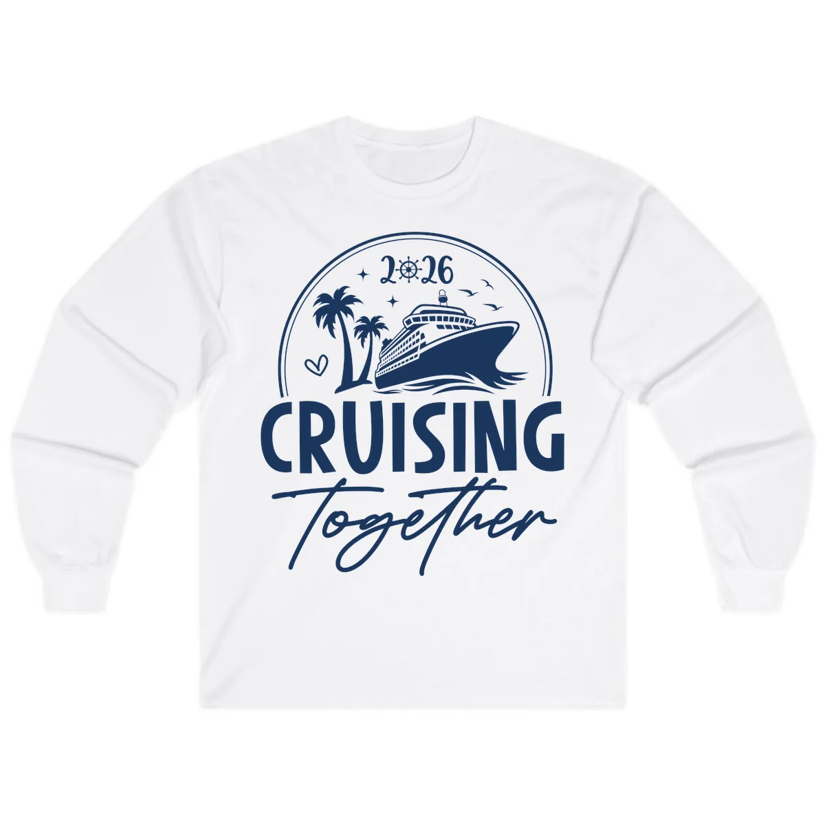 Cruising Together 2026 Family Cruise Design Long Sleeve in White