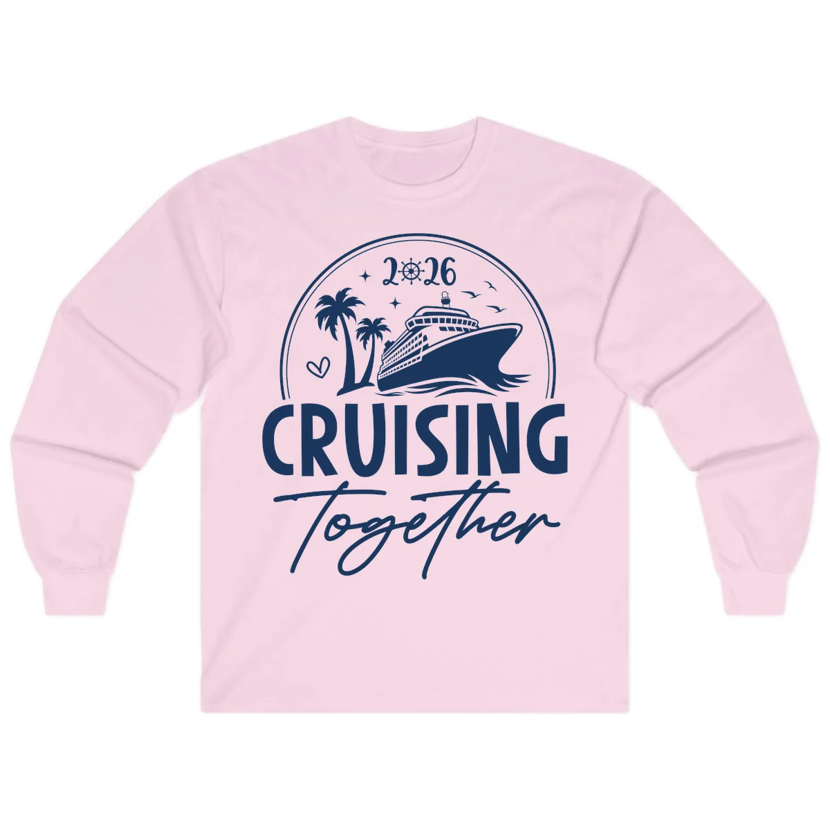 Cruising Together 2026 Family Cruise Design Long Sleeve in Light Pink