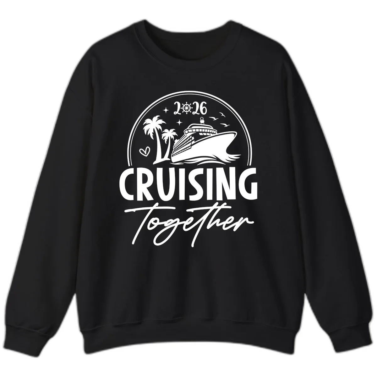 Cruising Together 2026 Family Cruise Design Sweatshirt in Black