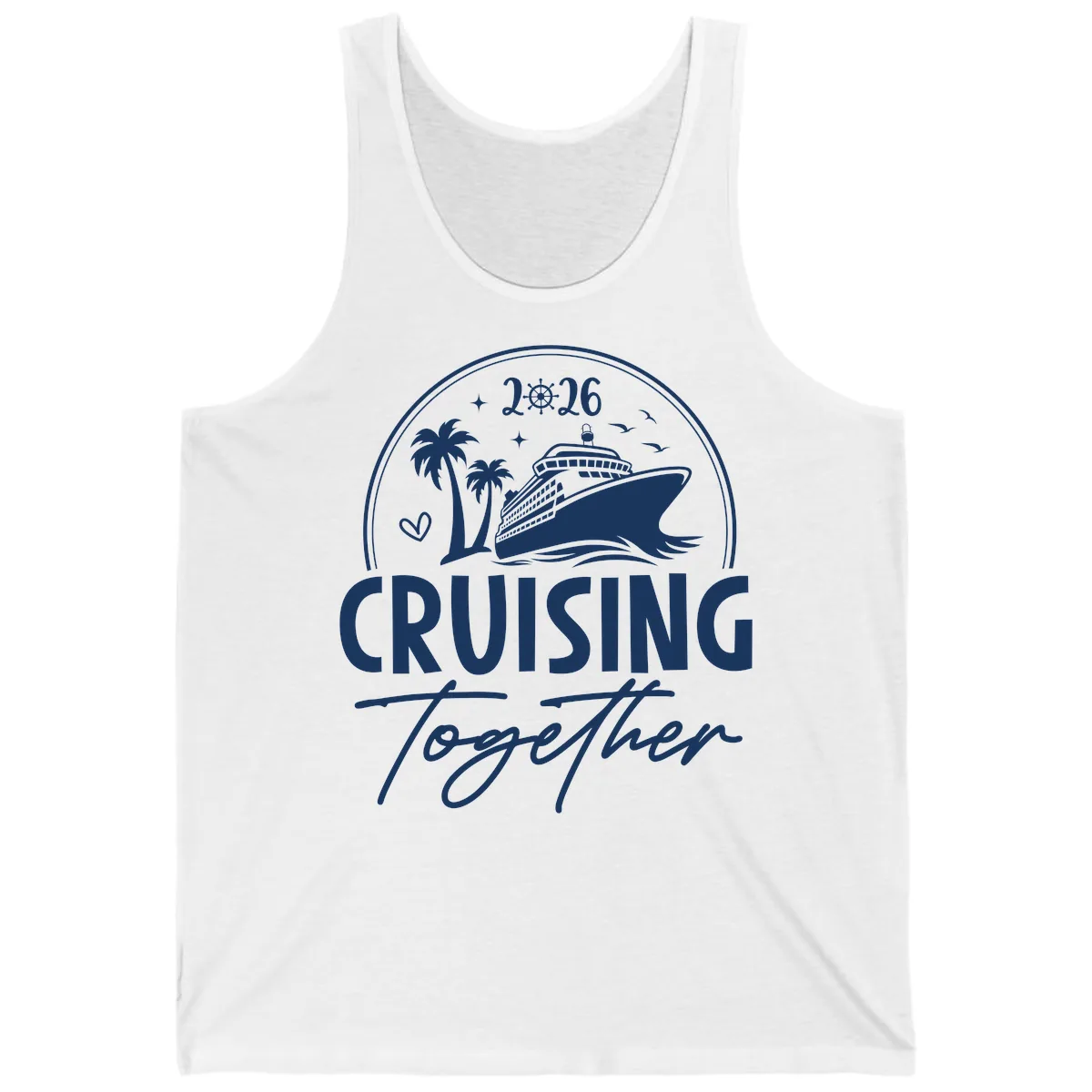 Cruising Together 2026 Family Cruise Design Tank in White