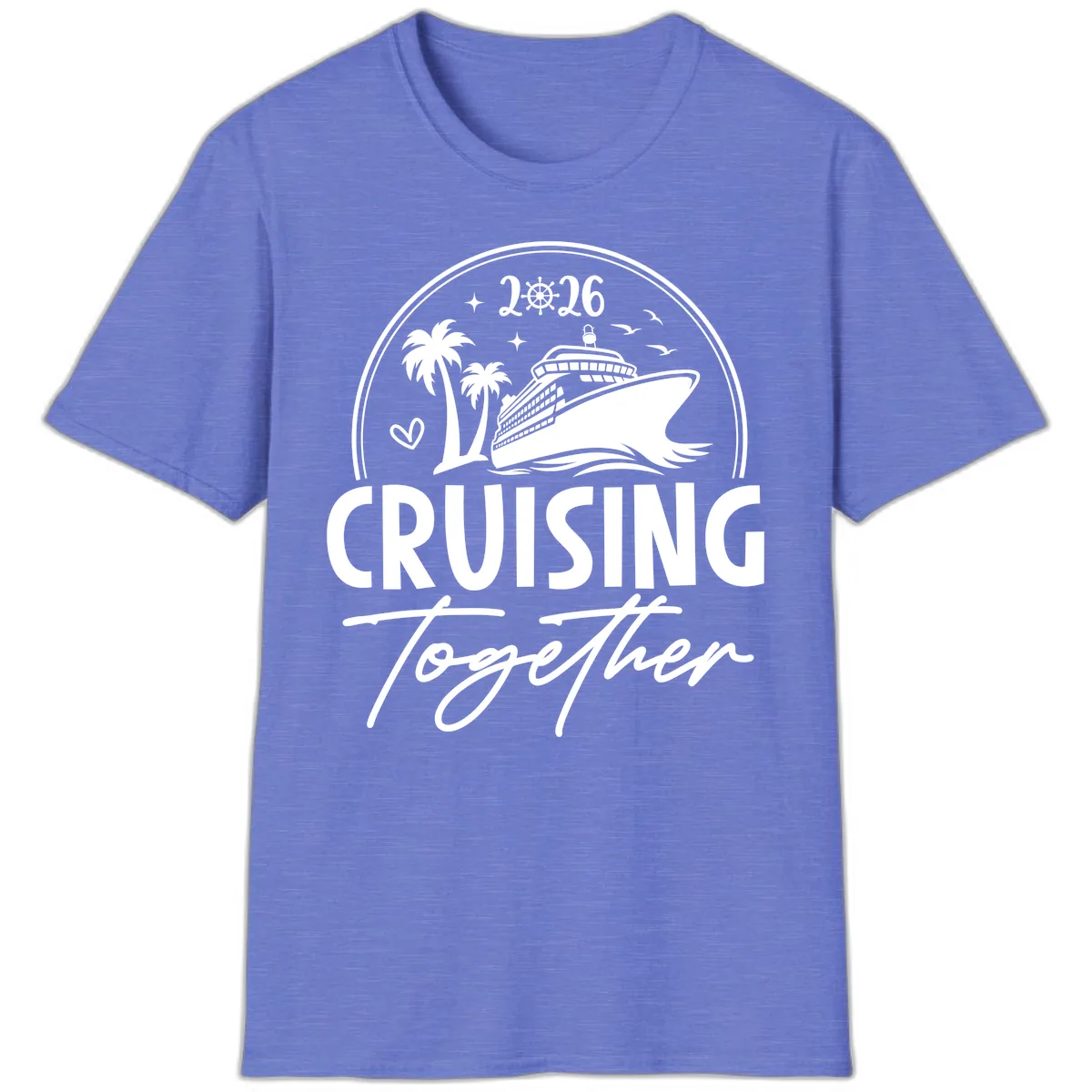 Cruising Together 2026 Family Cruise Design T-Shirt in Heather Royal