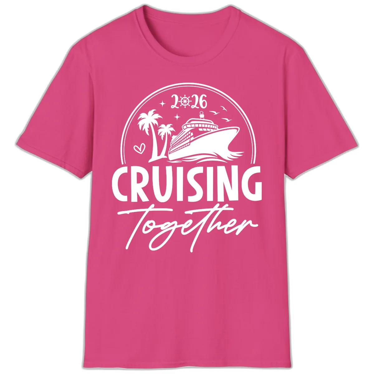 Cruising Together 2026 Family Cruise Design T-Shirt in Heliconia
