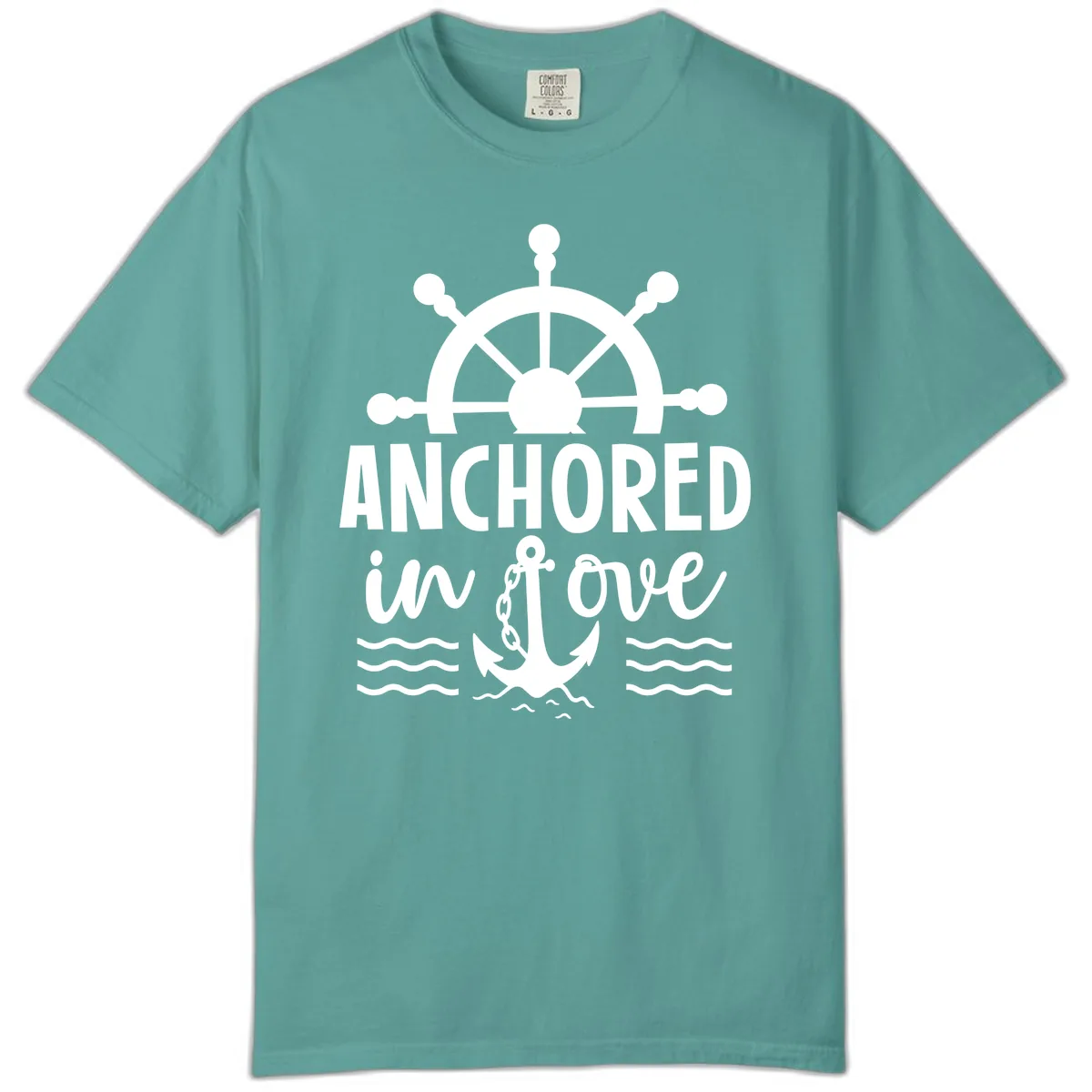 Anchored In Love Nautical Family Cruise Apparel Comfort Color in Seafoam