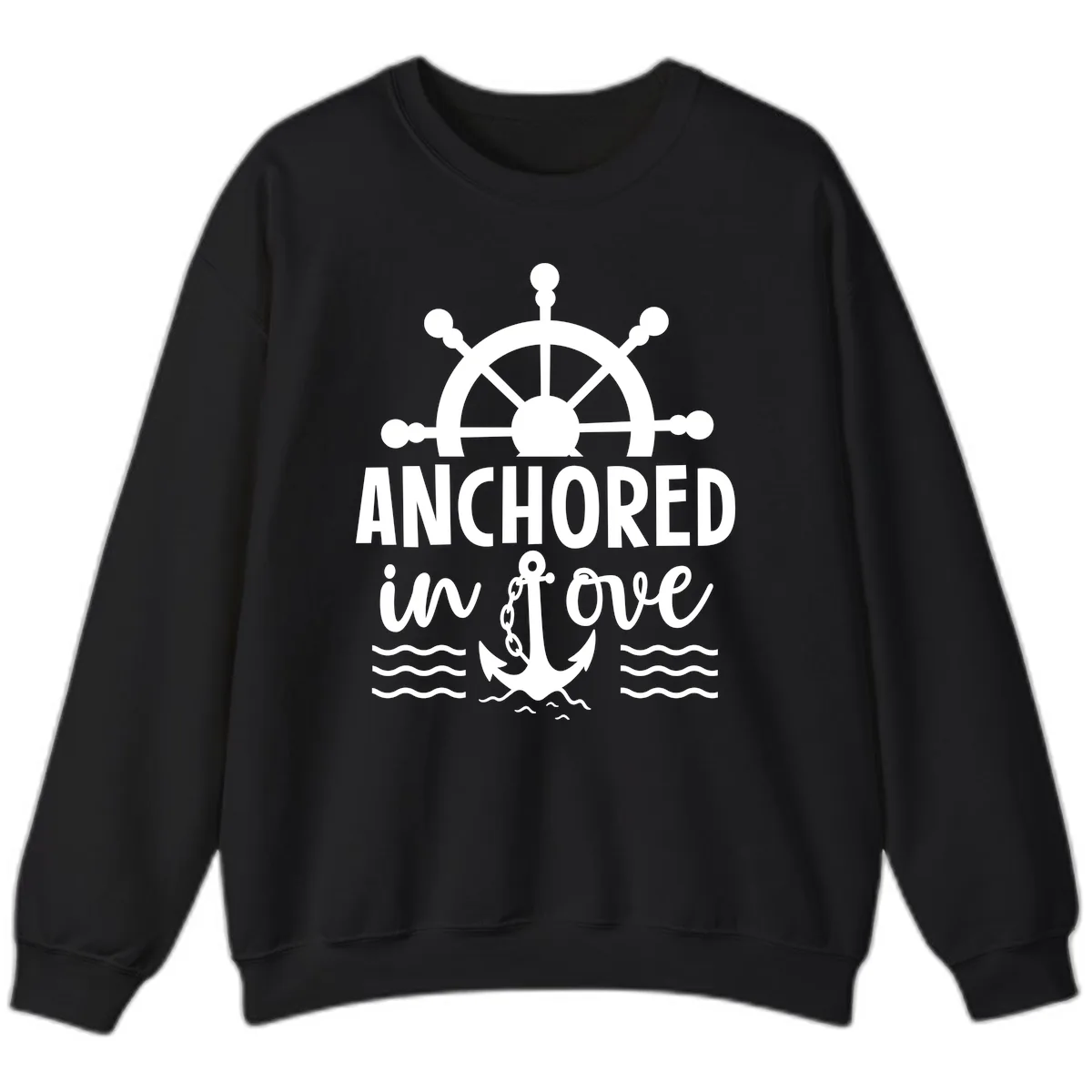 Anchored In Love Nautical Family Cruise Apparel Sweatshirt in Black