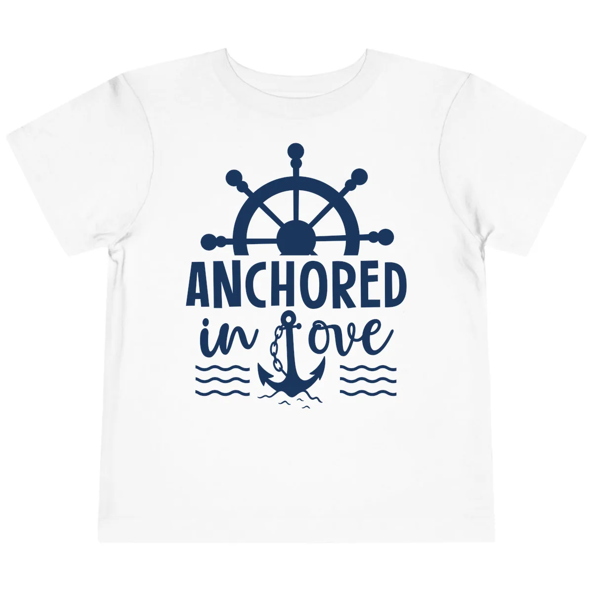 Anchored In Love Nautical Family Cruise Apparel Toddler T-Shirt in White